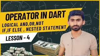 If or If Else or Nested If Statement | Logical Operator | AND or OR or NOT Operator in Dart