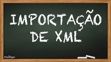 Importação de XMLs de Documentos Fiscais de Entrada | Organ | Universidade Frontsys