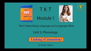 TKT, Module 1, Unit 3: 3.6.3.  Linking (Catenation)