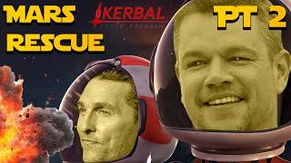 How NOT to save Matt Damon in Kerbal Space Program PT2