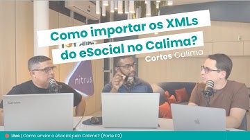 Como importar XMLs do eSocial no Calima?