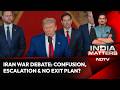 Iran War Debate: Confusion, Escalation &amp; No Exit Plan?