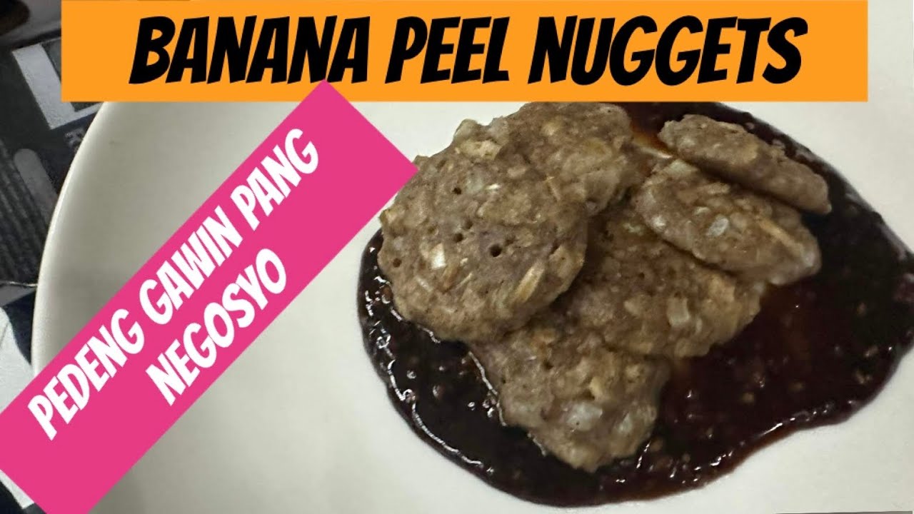 Banana peel nuggets ito ay pedeng pang negosyo one day training