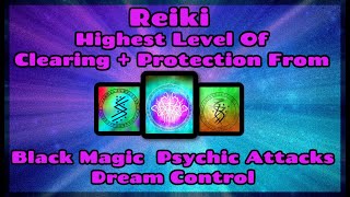 Karuna Ki Reiki l Clearing & Protection From Black Magic  Psychic Attacks  Dream Control l 15 Min