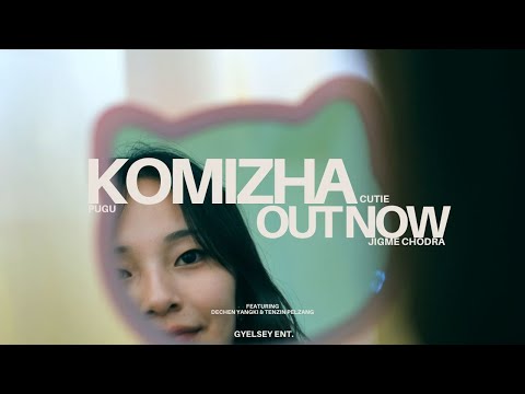 KOMIZHA PUGU X CUTIE X JIGME CHODRA موسیقی ویدیوی رسمی