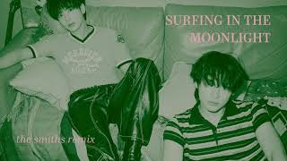 Download Lagu surfing in the moonlight (the smiths remix) MP3 Download Lagu surfing in the moonlight (the smiths remix) MP3