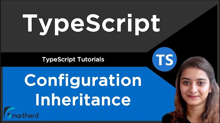 TypeScript Tutorial | Configuration Inheritance with Multiple tsconfig.json Files