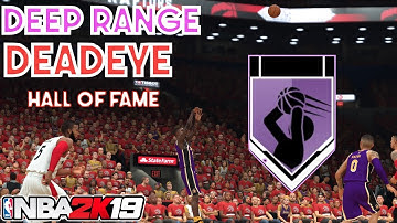 FAST WAY TO MAX OUT DEEP RANGE DEADEYE TO HOF - NBA 2K19 BEST SHOOTING METHOD