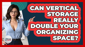 Can Vertical Storage Really Double Your Organizing Space? - Ultimate Life Hacks