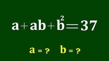 A Nice Algebra Problem | Math Olympiad | Can you find a=? and b=?