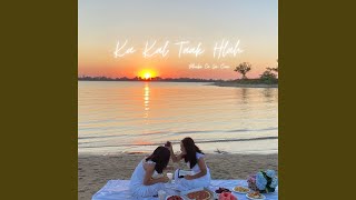 Ka Kal Taak Hlah