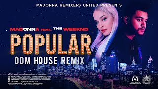 Madonna + The Weeknd - Popular (ODM House Remix) [Ni Mi Video]