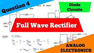 Diode Circuits | Full Wave Rectifier | Question 4 | Analog Electronics