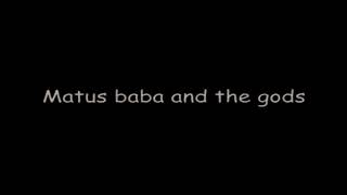 Matus baba and the gods. (COMEDY IN THE SHRINE SKITS) Episode 1