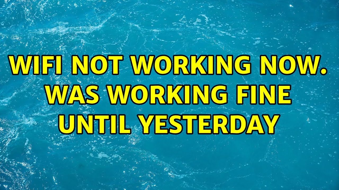 Ubuntu Wifi Not Working Now Was Working Fine Until Yesterday YouTube