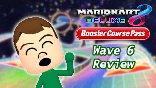 Mario Kart 8 Deluxe Wave 6 - My Thoughts!