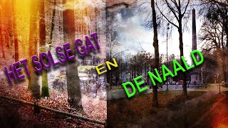 Mysteries in Nederland  #8 Het Solse Gat en De Naald in Apeldoorn