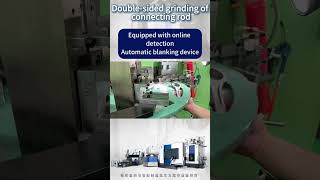 YHDM580B Double-sided grinding of connecting rod. With online detection Automatic blanking device.