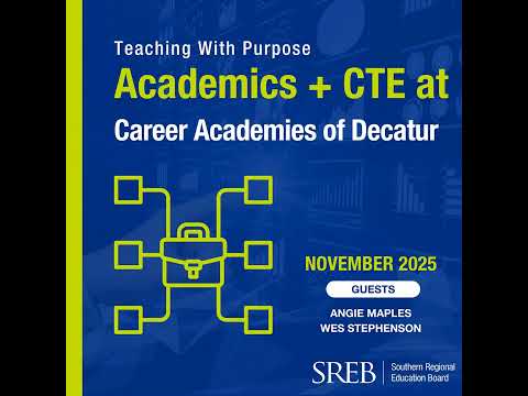 Teaching with Purpose: How Academics and CTE Work Together at Career Academies of Decatur
