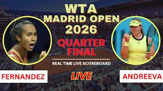 Leylah Fernandez vs Mirra Andreeva Live Score : WTA Madrid Open 2026 | Quarter Finals