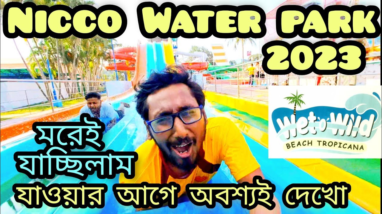Nicco Water Park Kolkata 2023Wet O Wildwet_o_wild_nicco_parknicco_water_park_2023