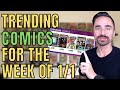 TRENDING COMICS for the week of 1/1 - GO COLLECT COMIC BOOKS HEATING UP