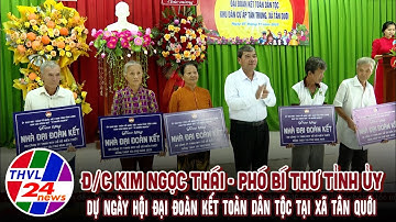 Đ/c Kim Ngọc Thái - Phó Bí thư Tỉnh ủy dự Ngày hội Đại đoàn kết toàn dân tộc tại xã Tân Quới