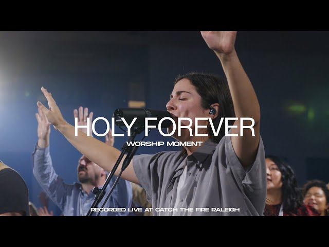 Holy Forever & Spontaneous | Live Worship Moment class=