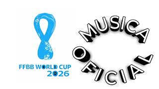 Música oficial do FFBB world cup 