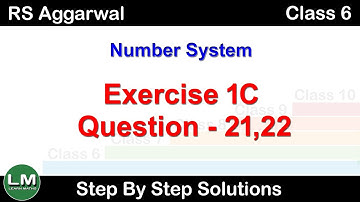 Number System | Class 6 Exercise 1C Question 21 Question 22 | RS Aggarwal | Learn Maths