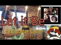 【Let it be】  guitar cover  Tribute to The Beatles