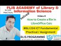 Video - 4 How to create file in Calc (LibreOffice) #BLI 224 PRACTICAL/ASSIGNMENT कैसे होगा?