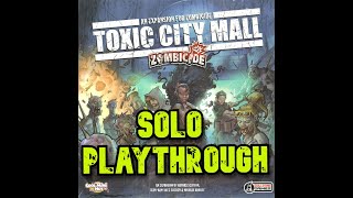 Zombicide | Toxic City Mall | Running Mall Mission | Solo Playthrough | Final