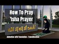 How to pray isha prayer  easy to follow with animation
