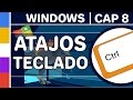 Atajos en el Teclado en Windows 10 | Capitulo 8