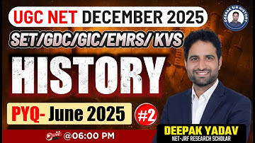 UGC NET DECEMBER 2025 |  HISTORY PYQ-June 2025 Step-by-Step Solutions @Deepaksirhistory ​
