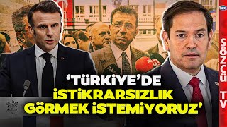 Ekrem İmamoğlunun Tutuklanması Dünyanın Gündeminde Rubio Ve Macron Ses Yükseltti