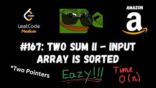 Two Sum II - Input Array Is Sorted - Two Pointers - Amazon Interview - LeetCode 167 Two Sum Ii Input Array Is Sorted 167 Array Interview Microsoft Meta Amazon Google Apple