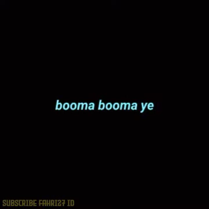 Mentahan lirik lagu 30 detik DJ boma bomaye||viral tik tok