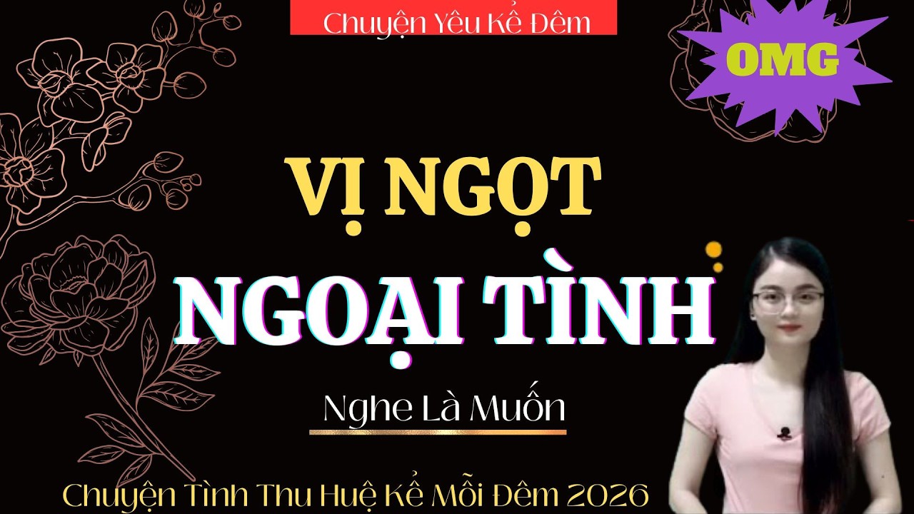 TRUYỆN YÊU MC TRẦN THY : VỊ NGỌT NGOẠI TÌNH | CHUYỆN YÊU KỂ ĐÊM