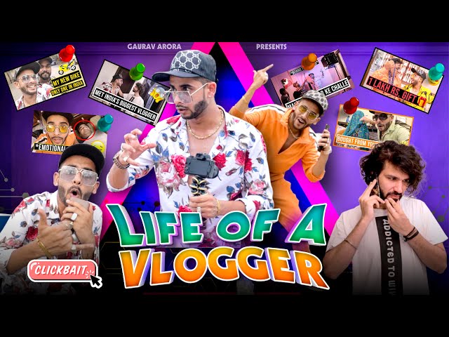 LIFE OF A VLOGGER ft. GoberZone | GAURAV ARORA class=