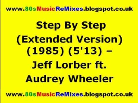 Step By Step (Extended Version) - Jeff Lorber ft. Audrey Wheeler | 80s Club Mixes | 80s Club Music