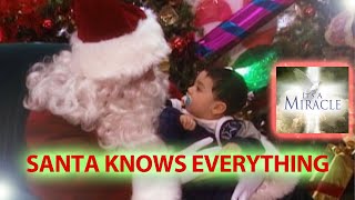 Santa Knows Everything - It's a Miracle