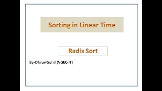 Sorting in Linear Time- Radix Sort | Analysis of Radix Sort