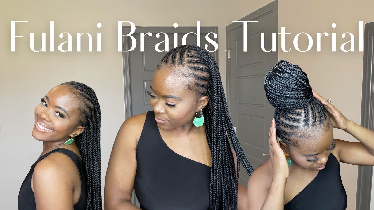 Fulani Braids Tutorial | How to do Fulani Braids