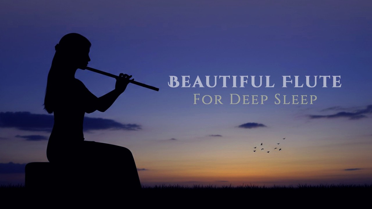 Gentle flute melody for deep night relaxation 🎶 helping you fall asleep very quickly 😴🌙