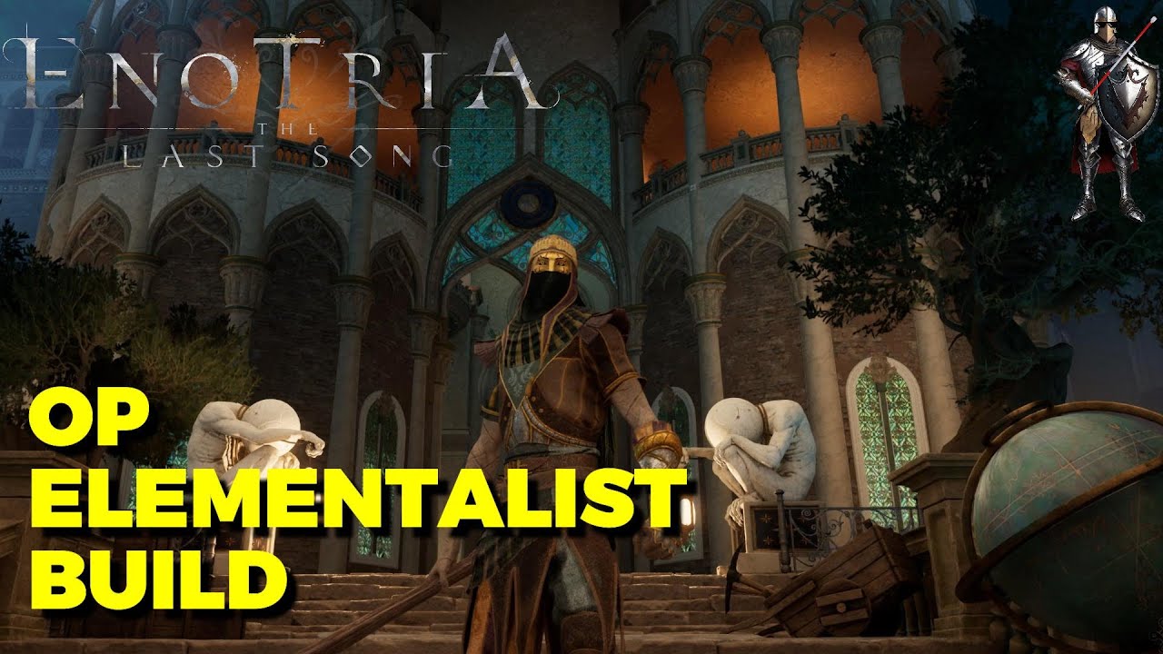 ENOTRIA: THE LAST SONG - OP Elementalist Build - Master the Primal Elements!