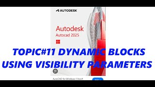 Bhilly Pascual AutoCAD Tutorials Topic#11 DYNAMIC BLOCKS USING VISIBILITY PARAMETERS