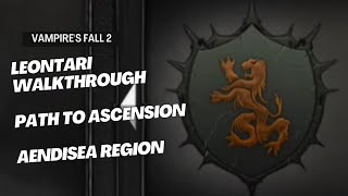 Vampire's Fall 2 | Leontari Walkthrough | Path To Ascension | All Sidequests in Aendisea Region Net Worth