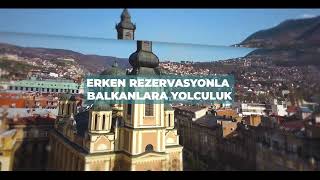 Balkan Turlarında Erken Rezervasyon Fırsatları Gezinomide